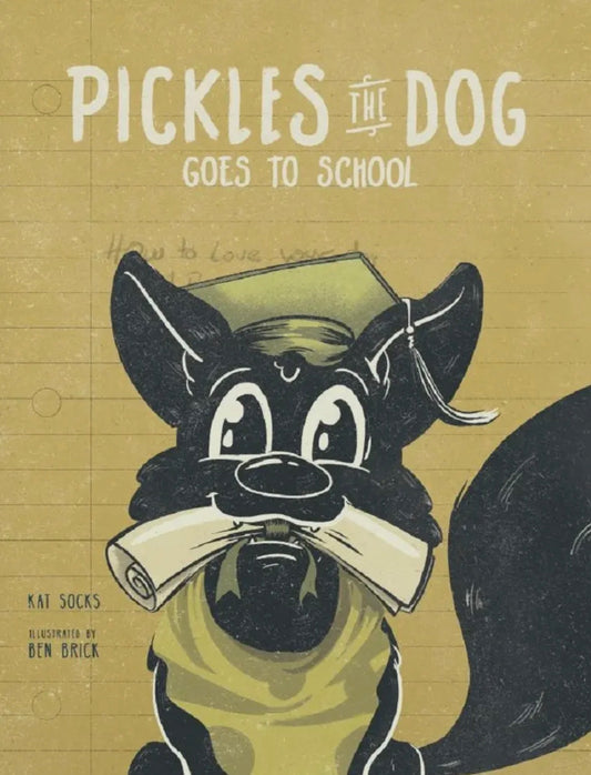 Kat Socks’s Pickles The Dog Goes To School, Children’s Book
